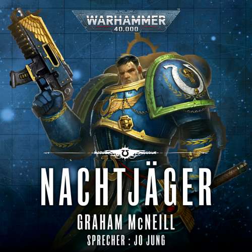 Cover von Graham McNeill - Warhammer 40.000: Die Chroniken des Uriel Ventris 1 - Nachtjäger