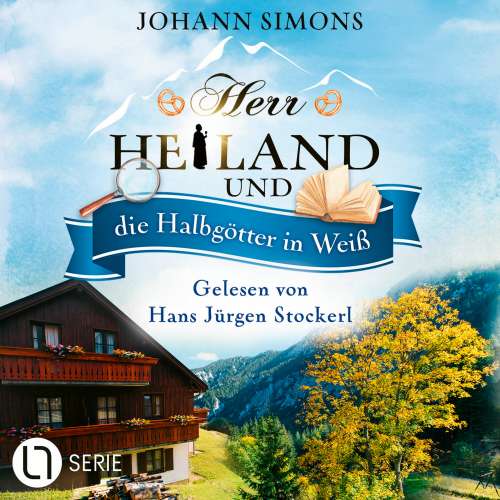 Cover von Johann Simons - Herr Heiland - Folge 13 - Herr Heiland und die Halbgötter in Weiß