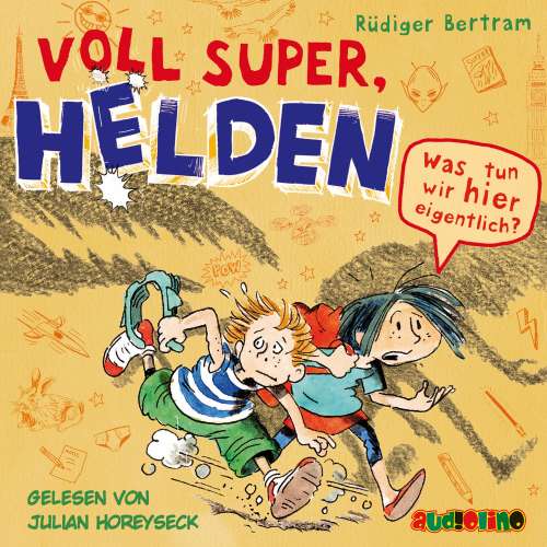 Cover von Rüdiger Bertram - Voll super, Helden 2 - Was tun wir hier eigentlich?
