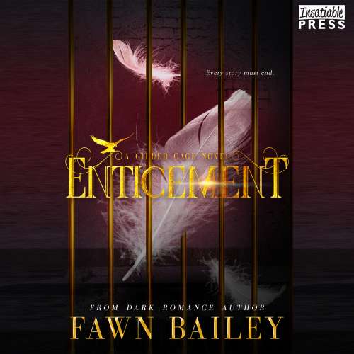 Cover von Fawn Bailey - Gilded Cage - Book 3 - Enticement