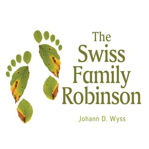 Cover von Johann David Wyss - The Swiss Family Robinson