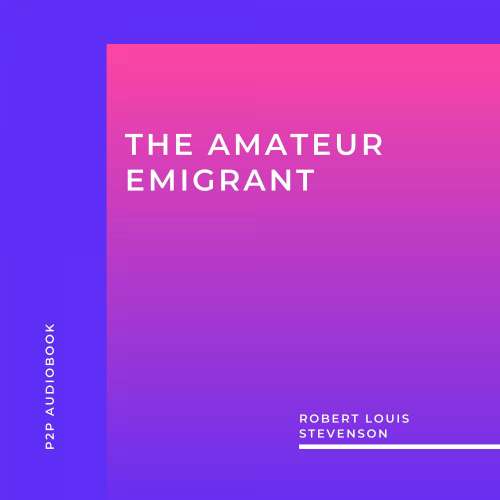 Cover von Robert Louis Stevenson - The Amateur Emigrant