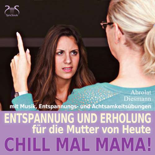 Cover von Franziska Diesmann - Chill mal Mama! Entspannung und Erholung für die Mutter von Heute