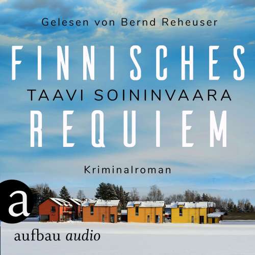 Cover von Taavi Soininvaara - Arto Ratamo ermittelt - Band 3 - Finnisches Requiem