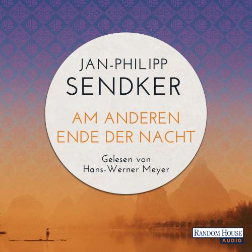 Cover von Jan-Philipp Sendker - Die China-Trilogie 3 - Am anderen Ende der Nacht