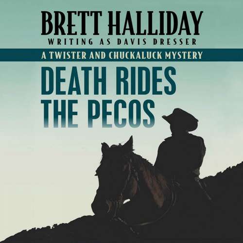 Cover von Brett Halliday - The Twister and Chuckaluck Mysteries 2 - Death Rides the Pecos