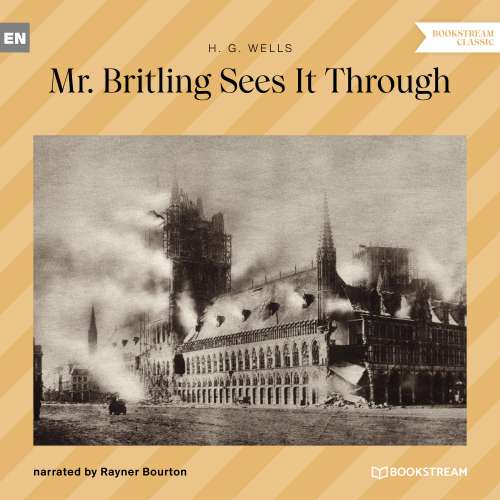 Cover von H. G. Wells - Mr. Britling Sees It Through