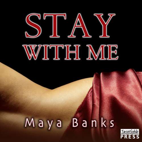 Cover von Maya Banks - Stay with Me