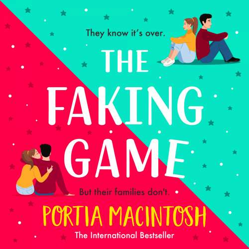 Cover von Portia MacIntosh - The Faking Game - The BRAND NEW laugh-out-loud fake relationship romantic comedy from Portia MacIntosh for 2023