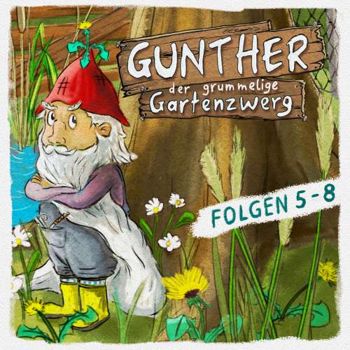 Cover von Gunther, der grummelige Gartenzwerg -  Folge 5-8