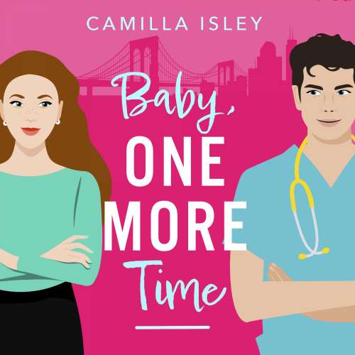 Cover von Camilla Isley - Baby, One More Time - True Love, Book 2