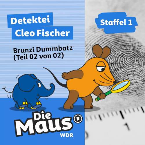 Cover von Die Maus - Folge 2 - Brunzi Dummbatz (Teil 02 von 02)