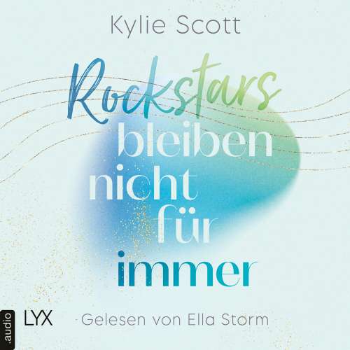 Cover von Kylie Scott - Rockstars - Teil 3 - Rockstars bleiben nicht für immer