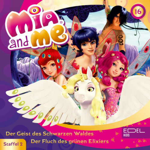 Cover von Mia and Me - Folge 16: Der Geist des Schwarzen Waldes / Der Fluch des grünen Elixiers (Das Original-Hörspiel zur TV-Serie)
