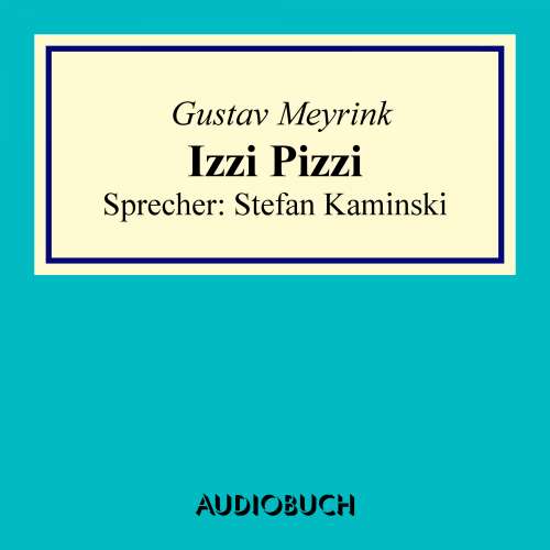 Cover von Gustav Meyrink - Izzi Pizzi