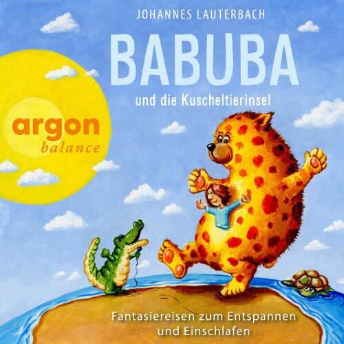 Cover - Johannes Lauterbach - Babuba - Fantasiereisen für Kinder ab 2 Jahren - Band 5 - Babuba und die Kuscheltierinsel