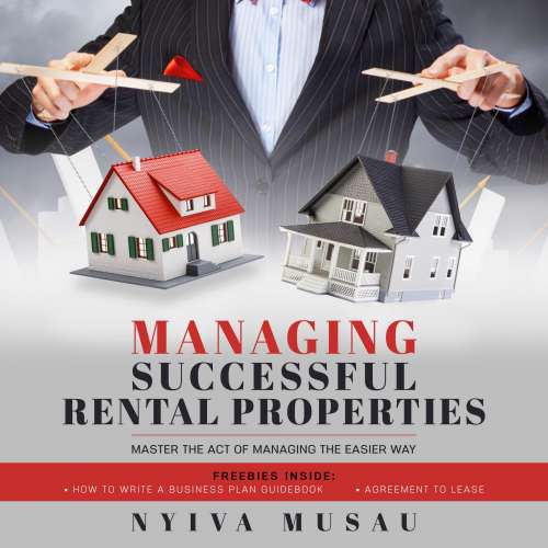Cover von Nyiva Musau - Managing Successful Rental Properties - Master the Act of Managing the Easier Way