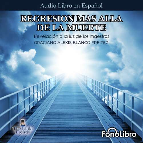 Cover von Graciano Alexis Blanco - Regresion mas alla de la muerte