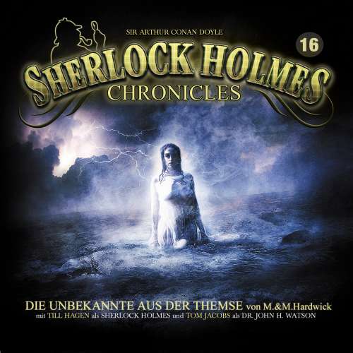Cover von Sherlock Holmes Chronicles - Folge 16 - Die Unbekannte aus der Themse