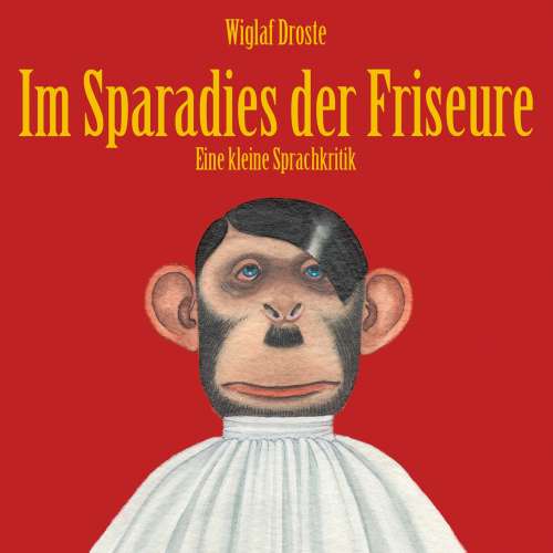 Cover von Wiglaf Droste - Wiglaf Droste - Im Sparadies der Friseure