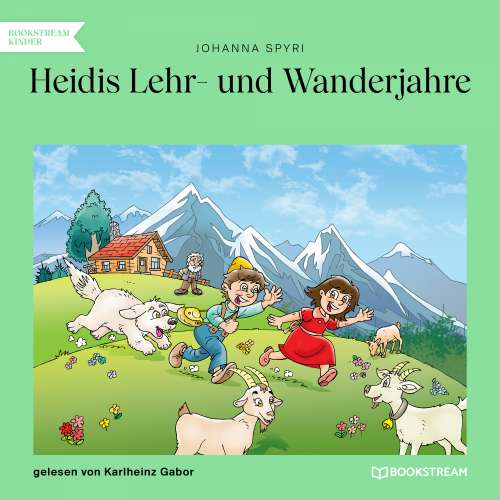 Cover von Johanna Spyri - Heidis Lehr- und Wanderjahre