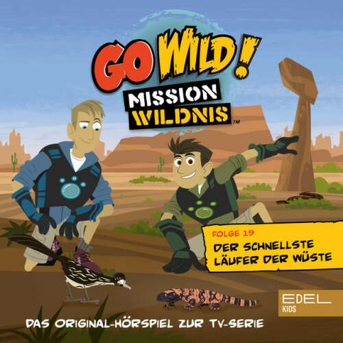 Cover von Go Wild! - Mission Wildnis - Folge 19: Kugelfische in der Karibik / Der schnellste Läufer der Wüste (Das Original-Hörspiel zur TV-Serie)
