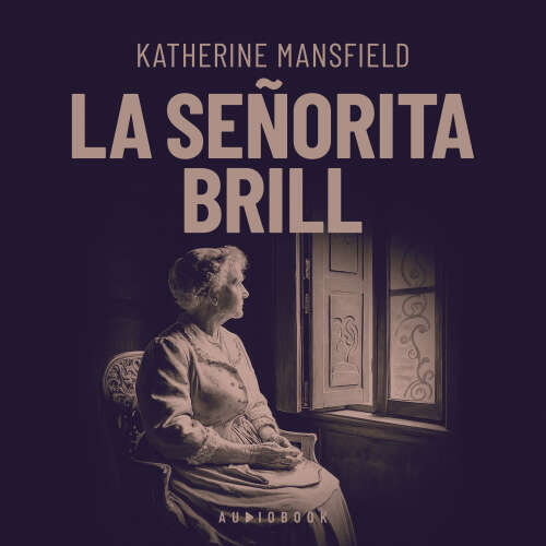 Cover von Katherine Mansfield - La señorita Brill