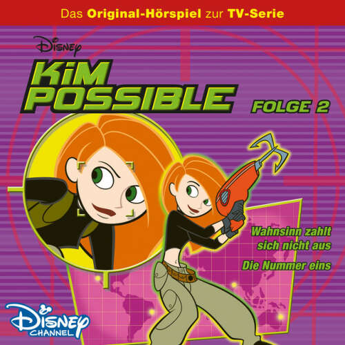 Cover von Kim Possible - Folge 2: Wahnsinn zahlt sich nicht aus/Die Nummer eins (Disney TV-Serie)