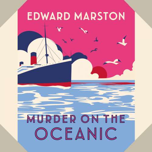 Cover von Edward Marston - Ocean Liner Mysteries - Book 7 - Murder on the Oceanic