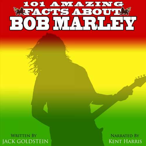 Cover von Jack Goldstein - 101 Amazing Facts about Bob Marley