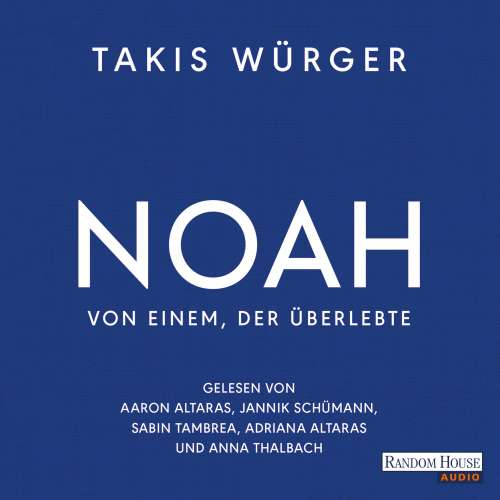Cover von Takis Würger - Noah - Von einem, der überlebte
