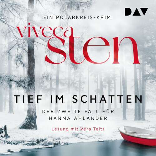 Cover von Viveca Sten - Ein Fall für Hanna Ahlander (Polarkreis-Krimi) - Band 2 - Tief im Schatten. Der zweite Fall für Hanna Ahlander