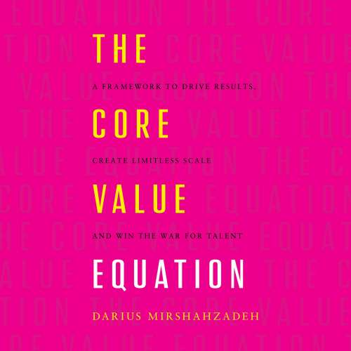 Cover von Darius Mirshahzadeh - The Core Value Equation