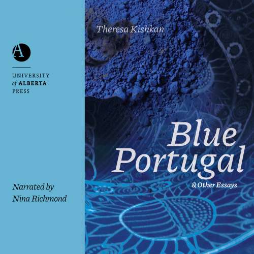 Cover von Theresa Kishkan - Blue Portugal and Other Essays