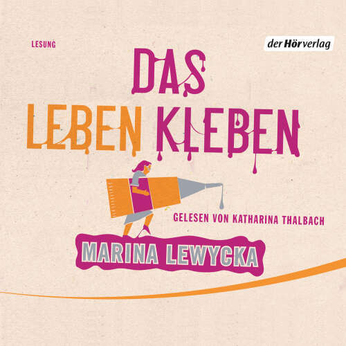Cover von Marina Lewycka - Das Leben kleben