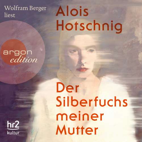 Cover von Alois Hotschnig - Der Silberfuchs meiner Mutter