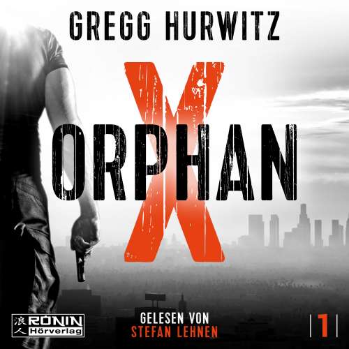 Cover von Gregg Hurwitz - Orphan X - Band 1 - Orphan X