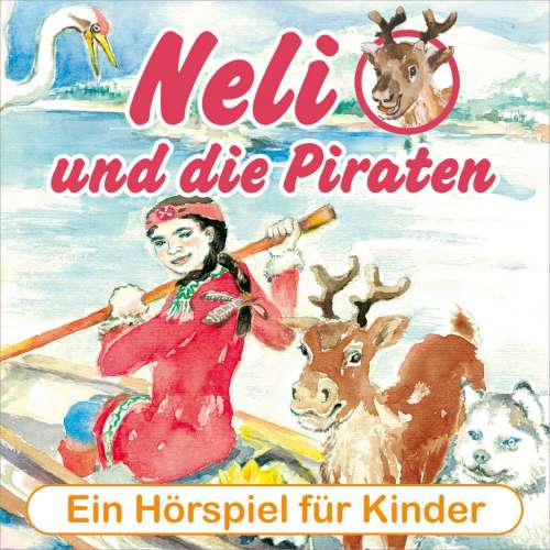 Cover von Peter Huber - Neli und die Piraten - Ein musikalisches Hörspiel für Kinder von 4 bis 8 Jahren!