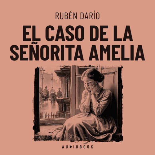 Cover von Ruben Darío - El caso de la señorita Amelia