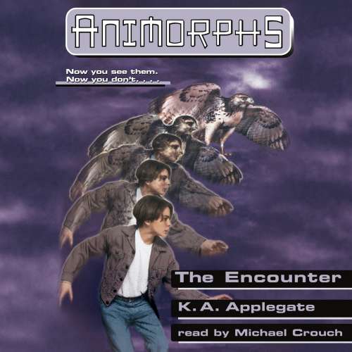 Cover von Katherine Applegate - Animporhs - Book 3 - The Encounter
