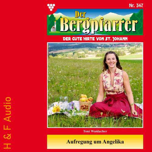 Cover von Toni Waidacher - Der Bergpfarrer - Band 347 - Aufregung um Angelika