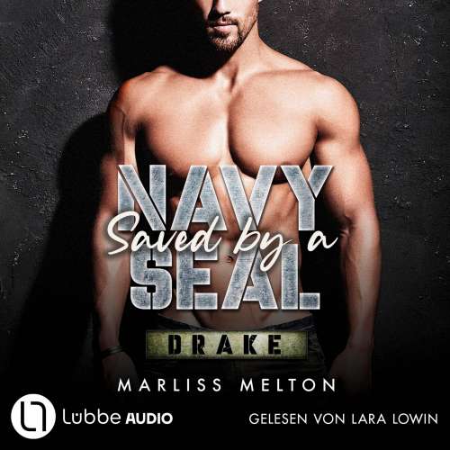 Cover von Marliss Melton - Navy Seal-Reihe - Teil 3 - Saved by a Navy SEAL - Drake