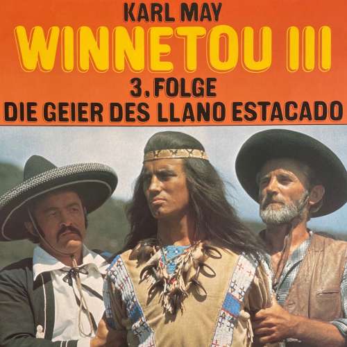 Cover von Karl May - Folge 3 - Die Geier des Llano Estacado