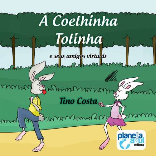 Cover von Tino Costa - A coelhinha Tolinha e seus amigos virtuais