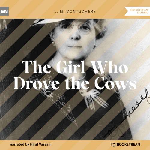 Cover von L. M. Montgomery - The Girl Who Drove the Cows