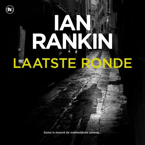 Cover von Ian Rankin - John Rebus - Deel 19 - Laatste Ronde