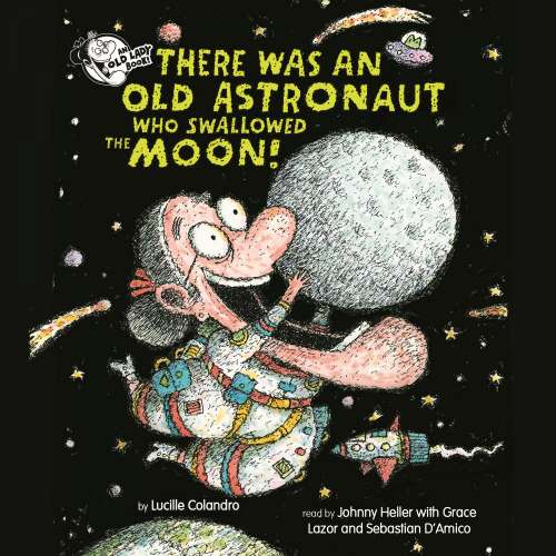 Cover von Lucille Colandro - There Was an Old Astronaut Who Swallowed the Moon!