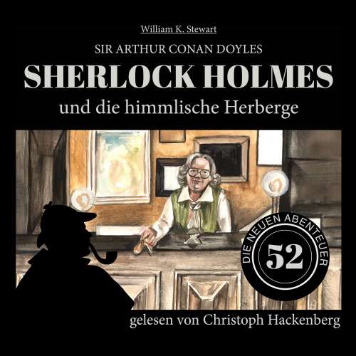 Cover von Sir Arthur Conan Doyle - Die neuen Abenteuer - Folge 52 - Sherlock Holmes und die himmlische Herberge