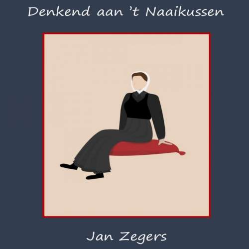 Cover von Jan Zegers - Denkend aan 't Naaikussen