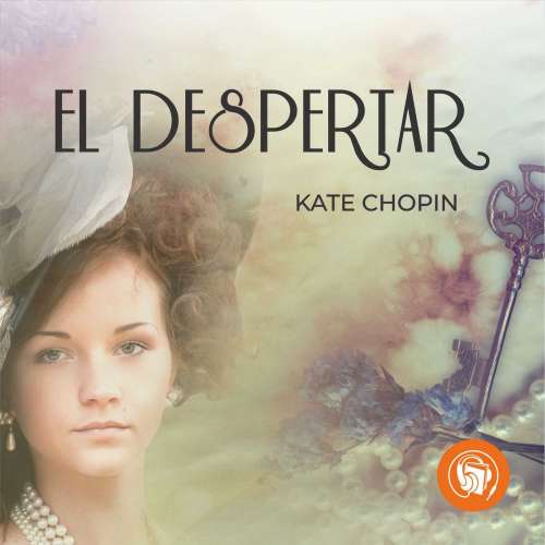 Cover von Kate Chopin - El despertar